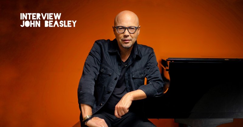 interview John Beasley:マイルス・デイヴィス生誕100年、マイルスの音楽を語る(9,800字)