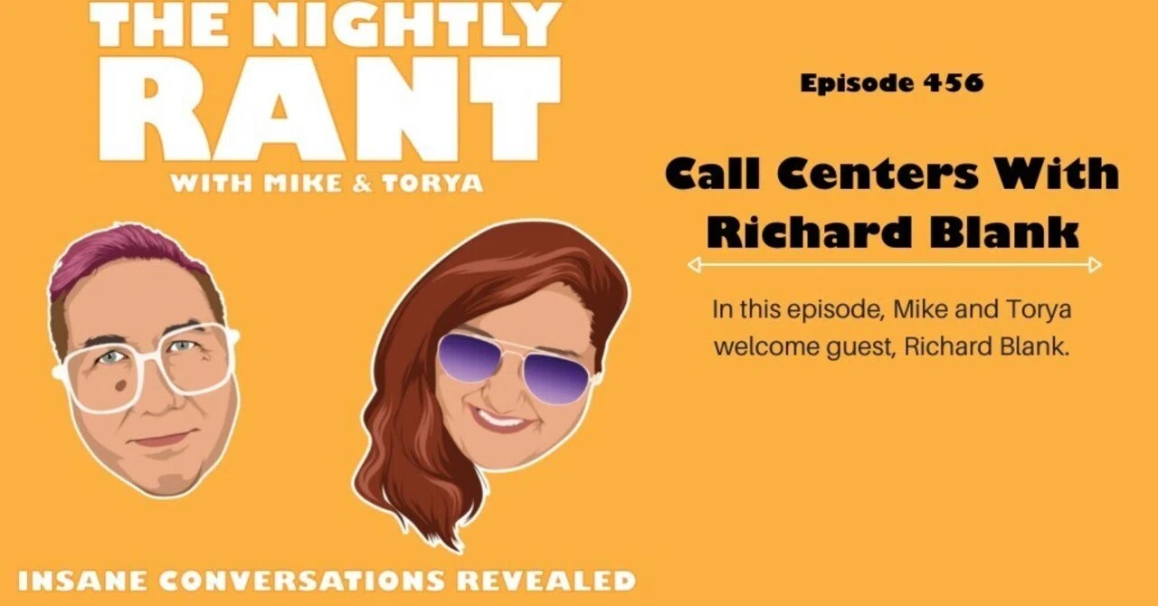 TNR456. The Nightly Rant podcast: The life of a call centers CEO with ...