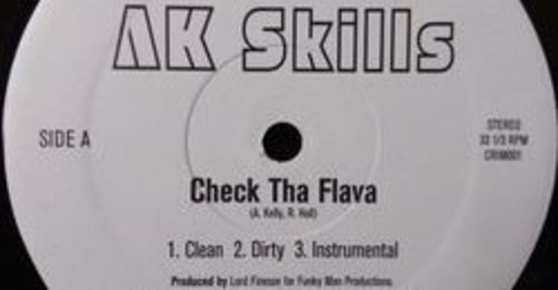 AK SKILLS / CHECK THA FLAVA