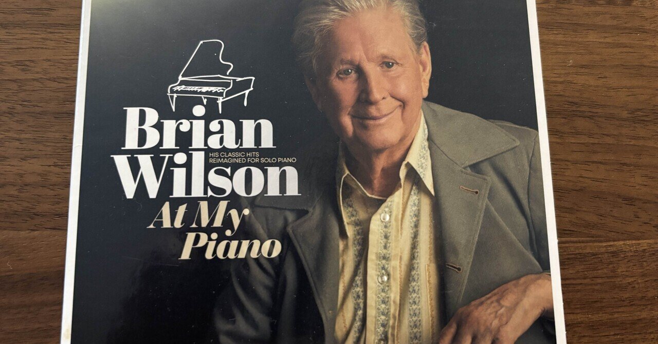 ブライアン・ウィルソン『At My Piano』21年。｜TATSUSHI