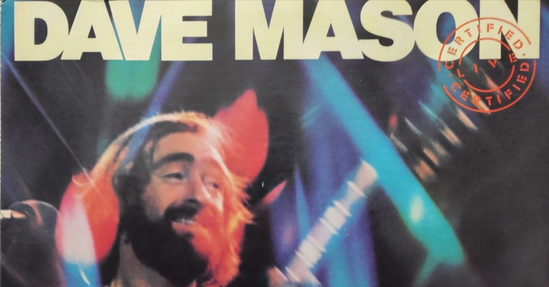 Certified Live】(1976) Dave Mason 追悼：ひと言だけデイヴ・メイスン