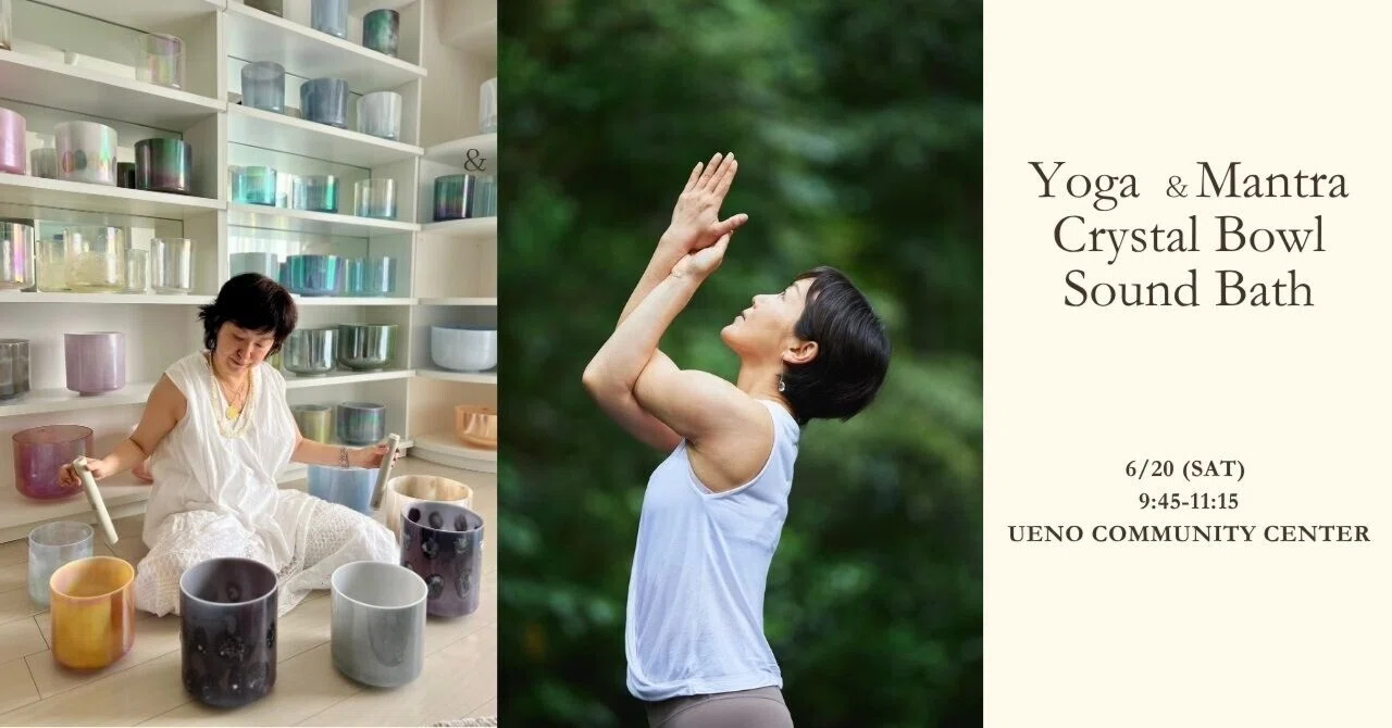 ヨガとマントラ・クリスタルボウル【東京】6月20日(土)｜KIBA YOGA