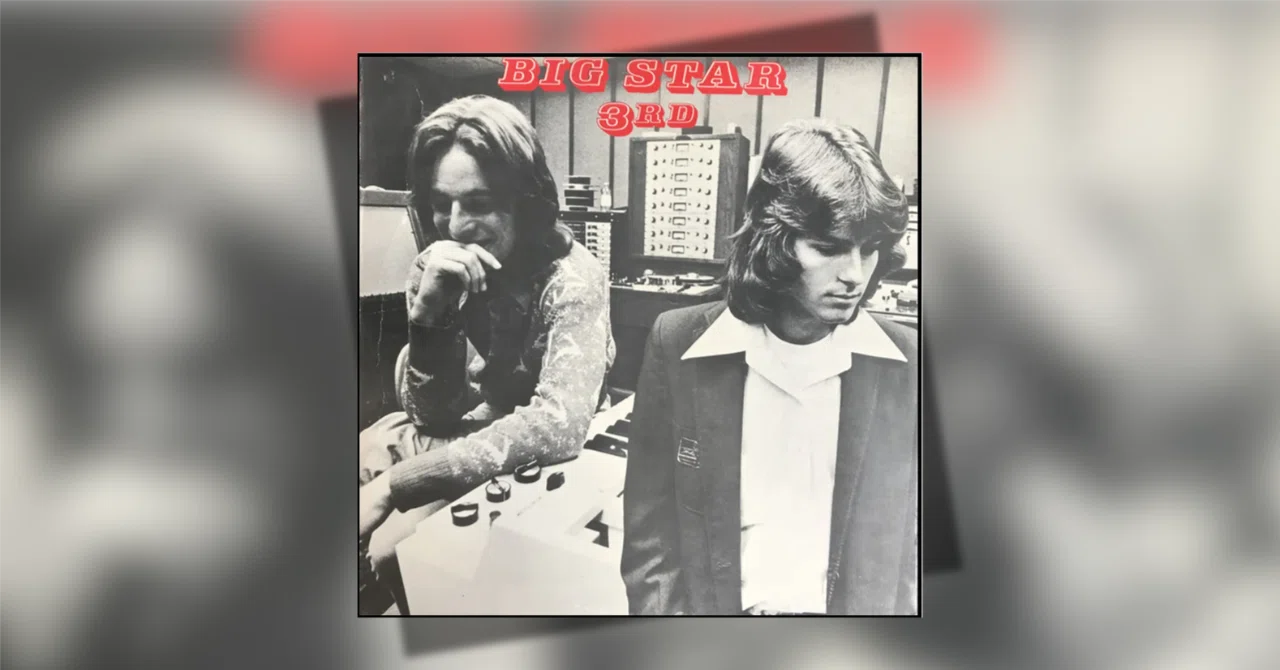 285位：ビッグ・スター『Third/Sister Lovers』｜「歴代最高のアルバム