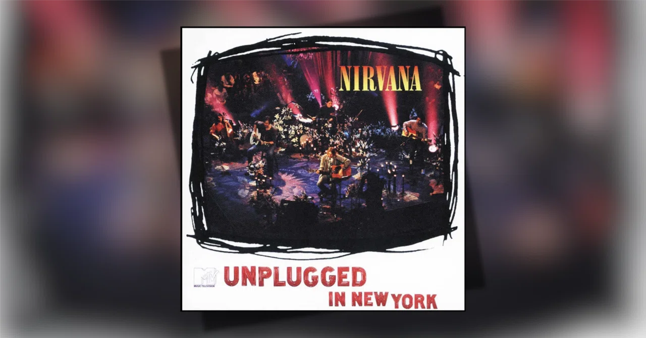 279位：ニルヴァーナ『MTV Unplugged in New York』｜「歴代最高の 