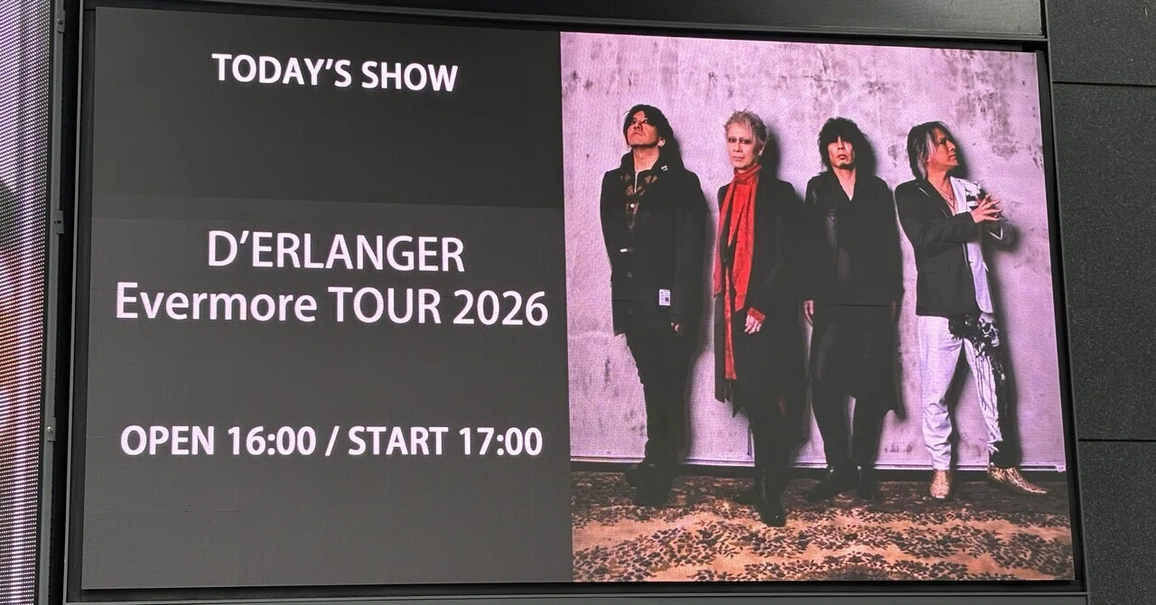 D'ERLANGER 'Evermore TOUR 2026'@六本木に参加して｜ワット