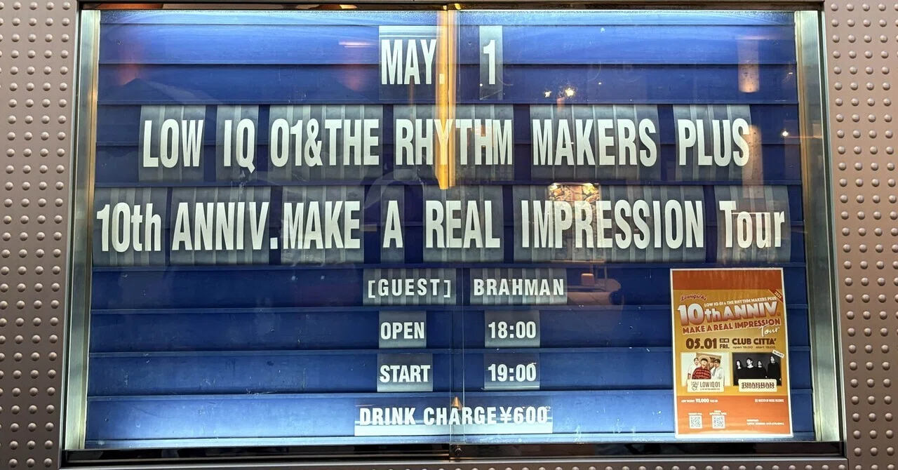 LOW IQ 01 & THE RHYTHM MAKERS PLUS 10th ANNIV. w/BRAHMAN @川崎CLUB