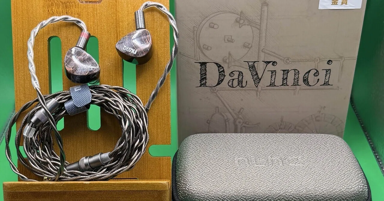 DUNU DaVinciレビュー｜あっきーのワクワク考察✨｜akiakimotto