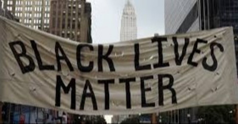 Black Lives Matter、を考える。