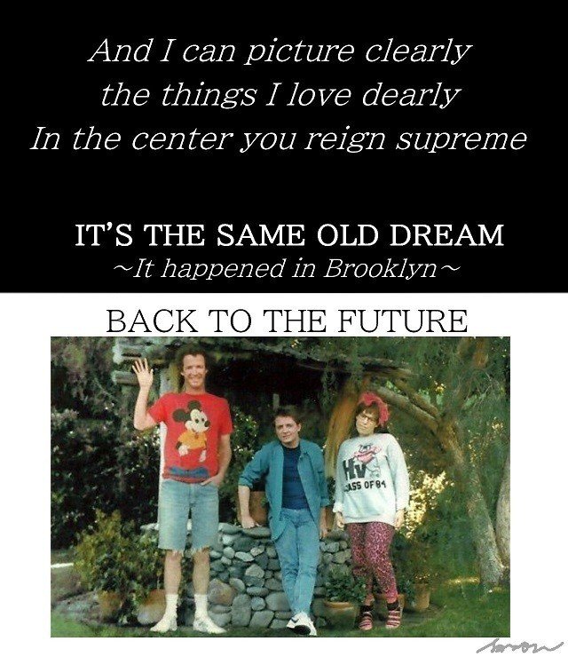 BACK TO THE FUTURE　BTTF　バック・トゥ・ザ・フューチャー　It's the same old dream　フランク・シナトラ ７