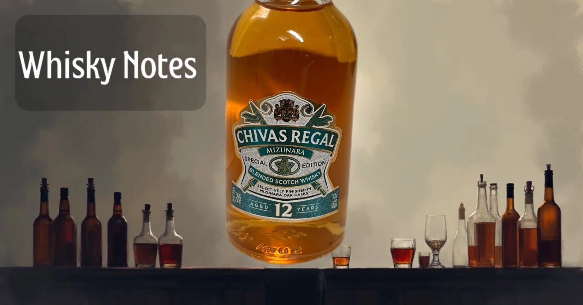 WhiskyNotes #37 — Chivas Regal Mizunara 12 Year Old｜のぶたん
