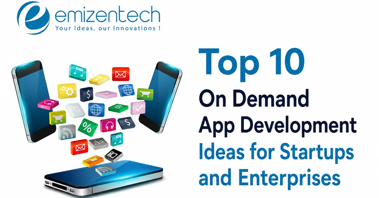 Top 10 On Demand App Development Ideas for Startups and Enterprises ...