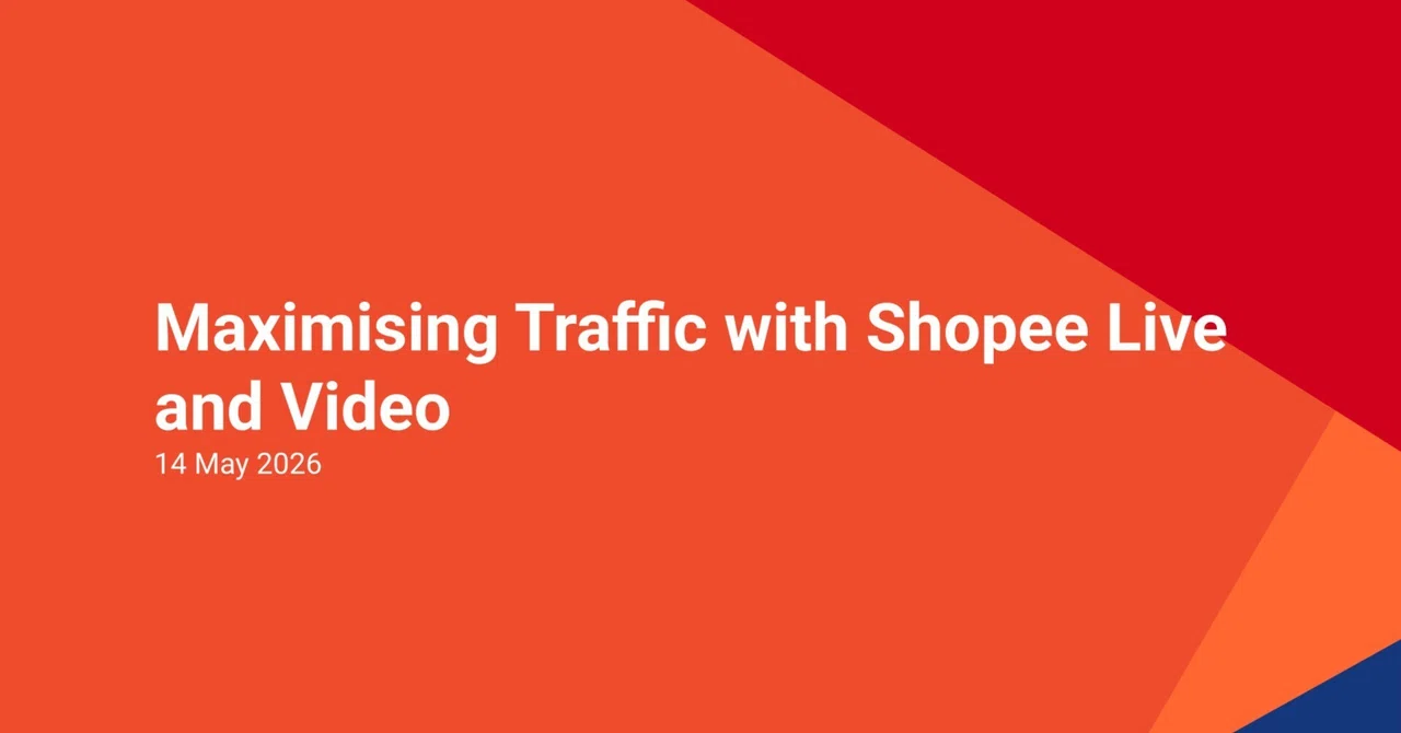 🇸🇬Maximising Traffic with Shopee Live and Video