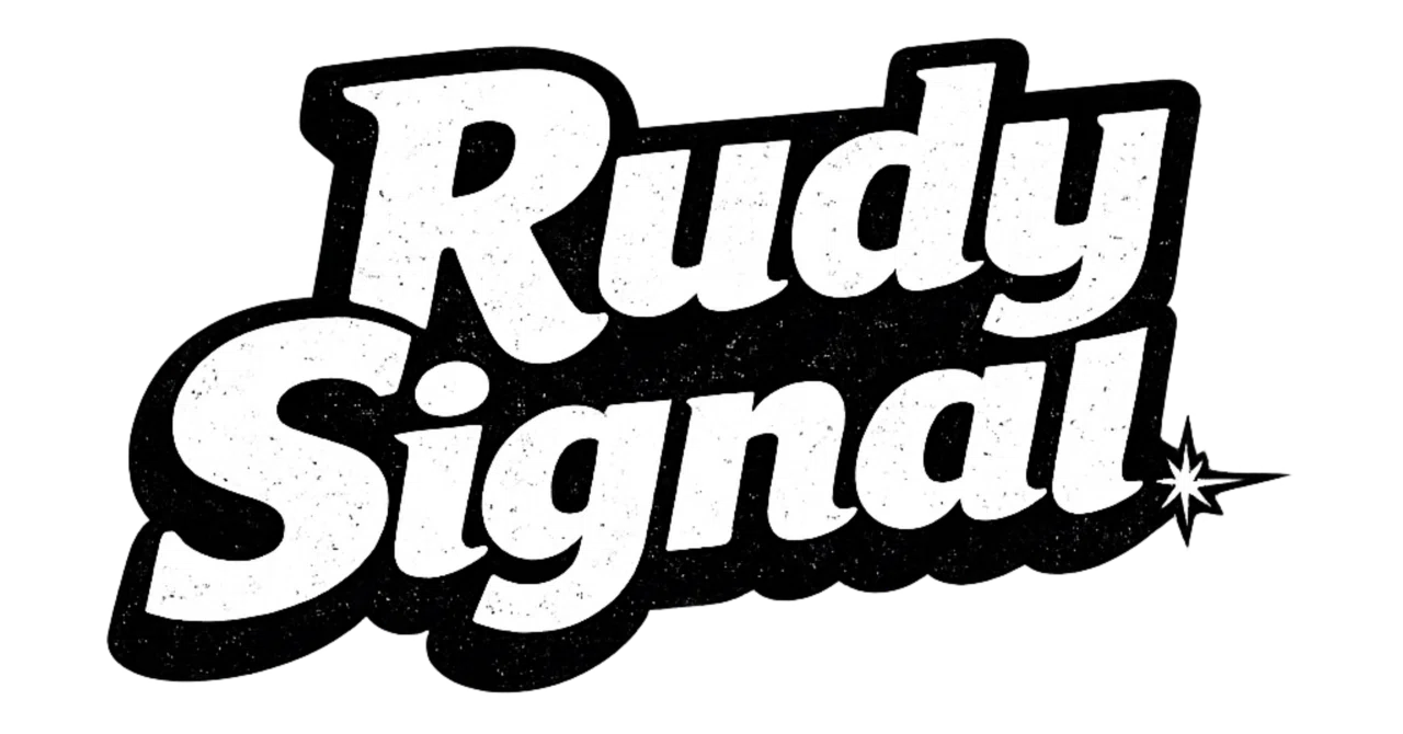 Rudy Signal｜Rudy Signal