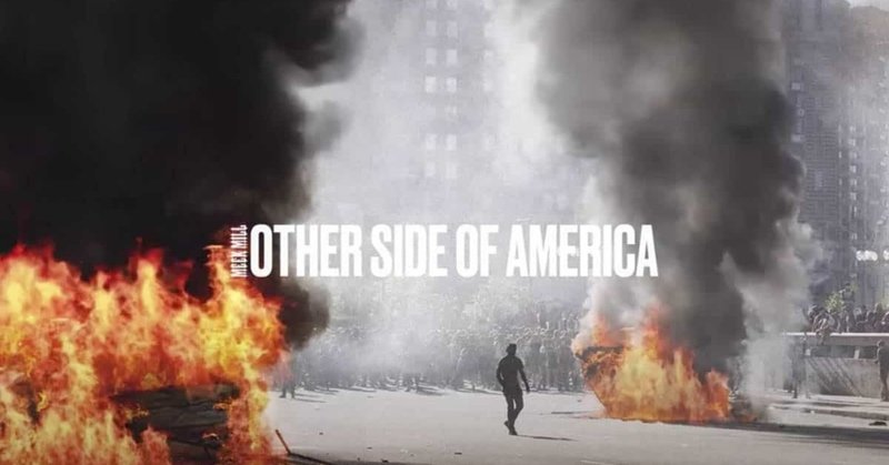 ミーク・ミルが見てきた、「もうひとつのアメリカ」。(Meek Mill - "Otherside of America")