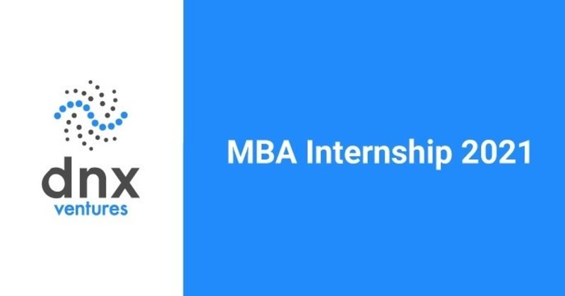 Dnxのmba Internship 21説明会を開催します Dnx Ventures Note