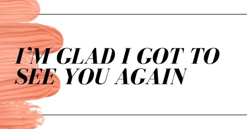 L M Glad L Got To See You Again また会えて嬉しい ぺあ Note L M Glad L Got To See You Again また会えて嬉しい ぺあ Note