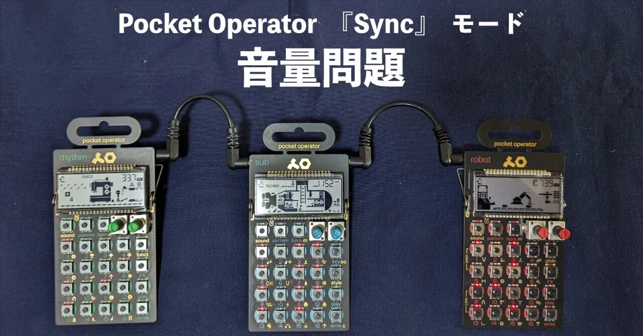 On the Pitfalls of Pocket Operator 'Sync Mode'｜htakeshi47