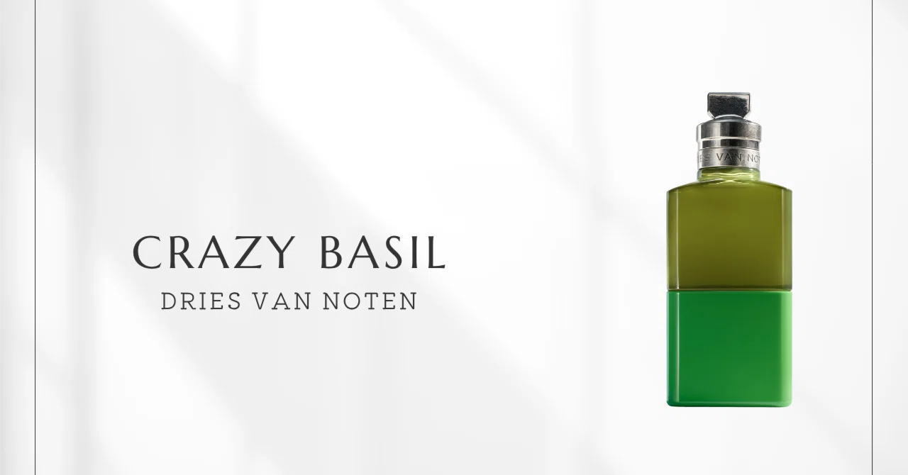 DRIES VAN NOTEN クレイジーバジル　香水　CRAZY BASIL クレイジーバジル（ドリスヴァンノッテン）｜ベルガモットとヒノキ