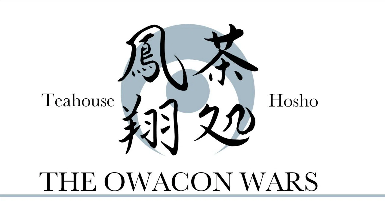 茶処鳳翔〜THE OWACON WARS 第二話｜HoOcH（フーチ） ATELIER301