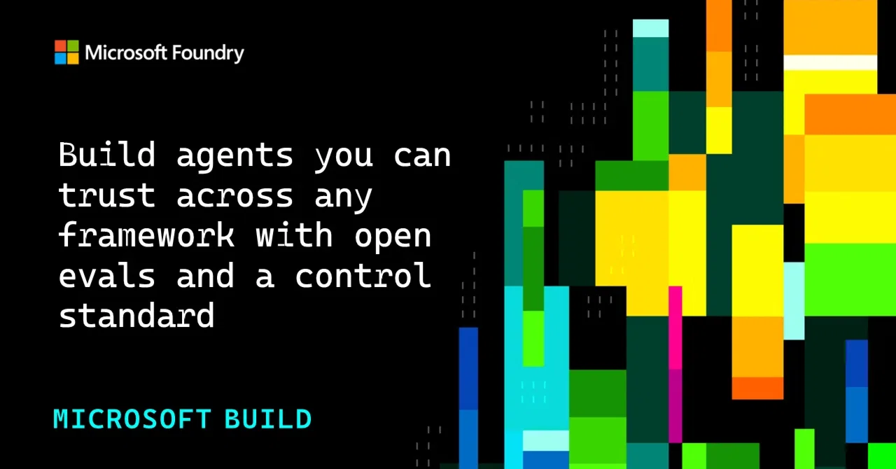 Building Trusted Agents Across Any Framework with Open Evaluation and ...