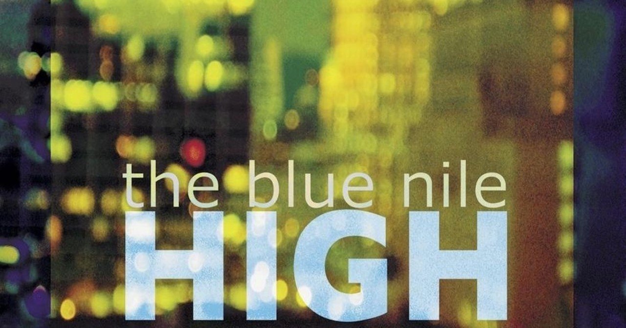 20/06/14 日記 The Blue Nile『High』｜merli