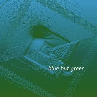 blue but green