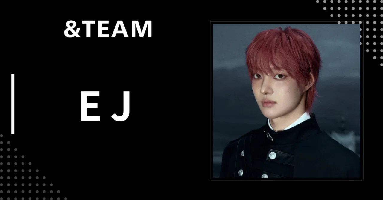 &TEAM】EJ（ウィジュ）｜完全網羅プロフィール・経歴・最新情報まとめ