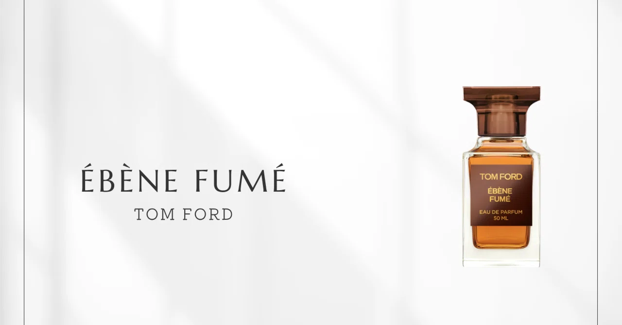 TOM FORD Ébène Fumé トムフォード エベーヌフュメ 50ml エベーヌフュメ（トムフォード）｜パロサントの煙に沈む静かな黒檀