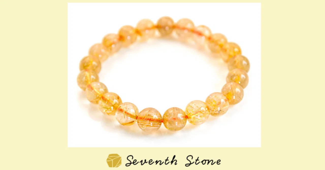金の針が走る石、ルチルクォーツ。｜Seventh Stone