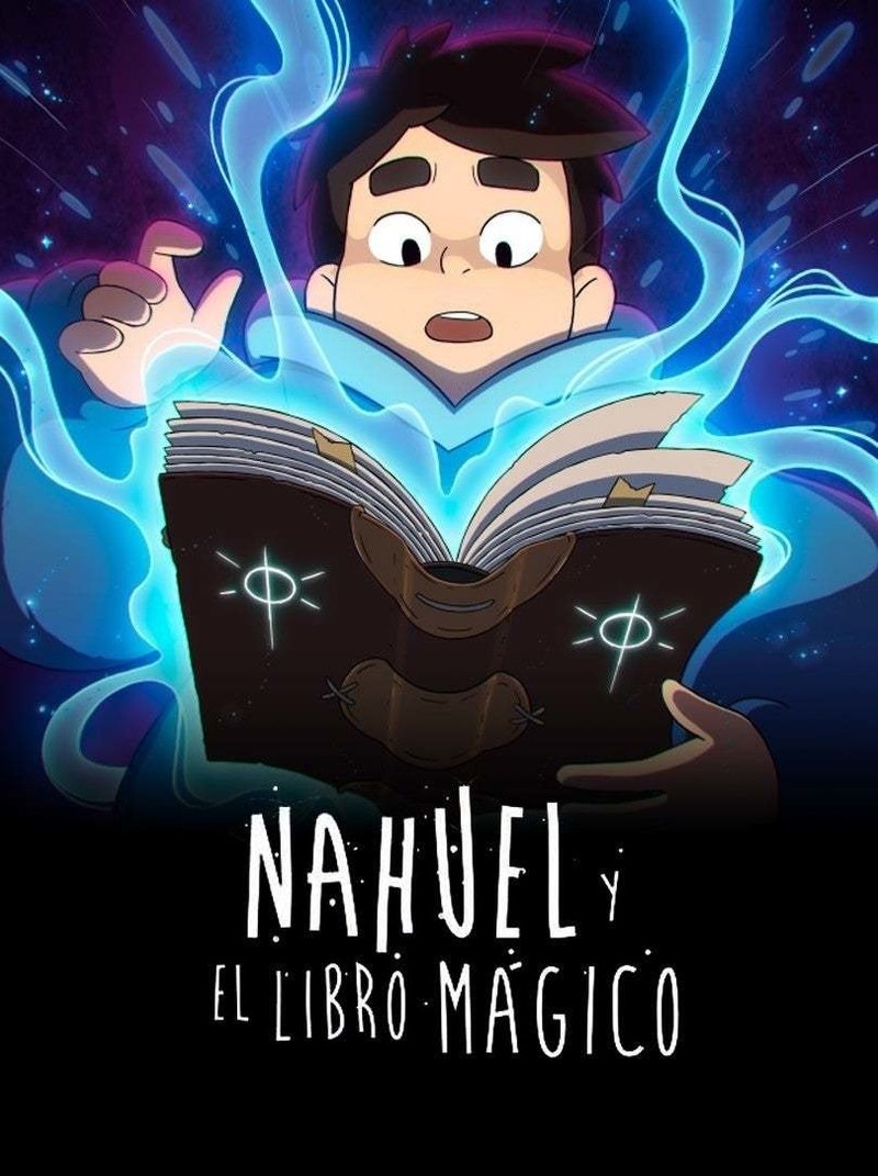 直球冒険ファンタジー Nahuel And The Magic Book で感じるチリのアニメのポテンシャル ネジムラ Note