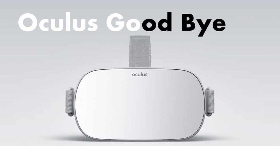 Oculus Goが販売終了 Facebookはその先に何を見ているのか 今日の