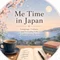 Me Time In Japan