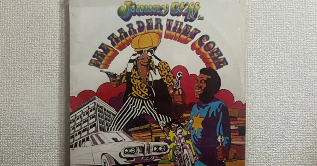名盤その5．Jimmy Criff「The Harder They Come」｜らくだ