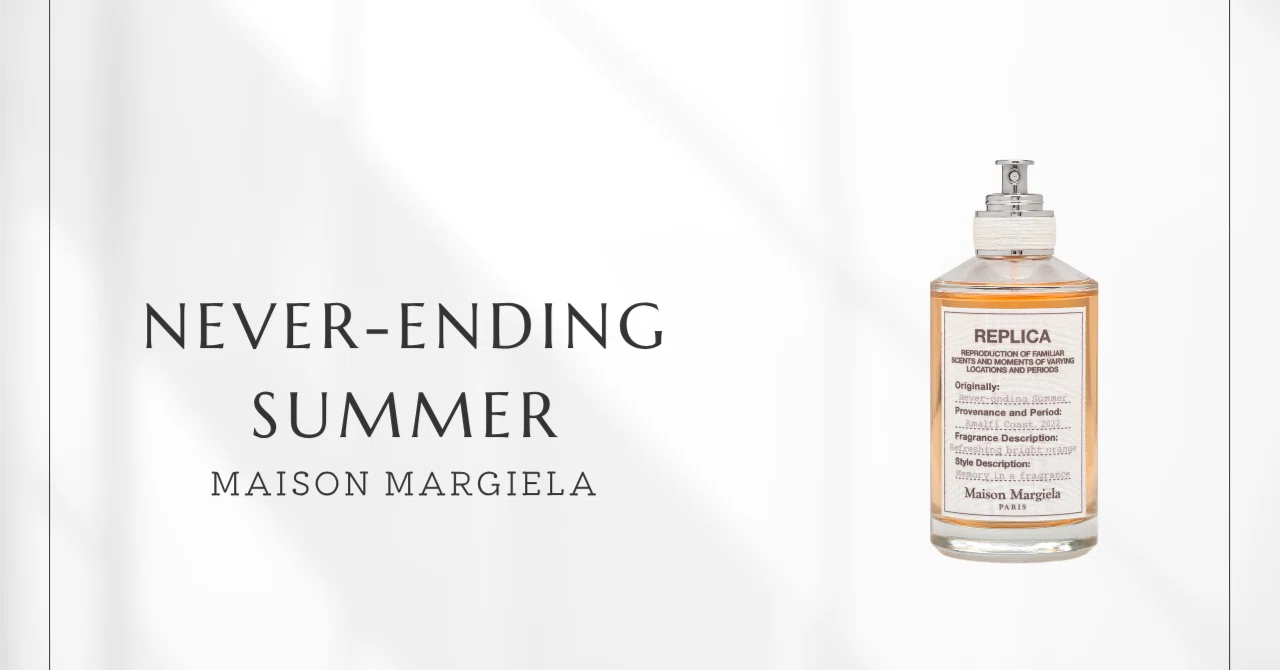 Never-ending Summer (Maison Margiela) | Summer memories held in