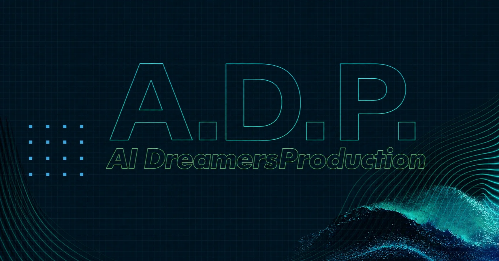 AI Dreamers Production(ADP)｜note
