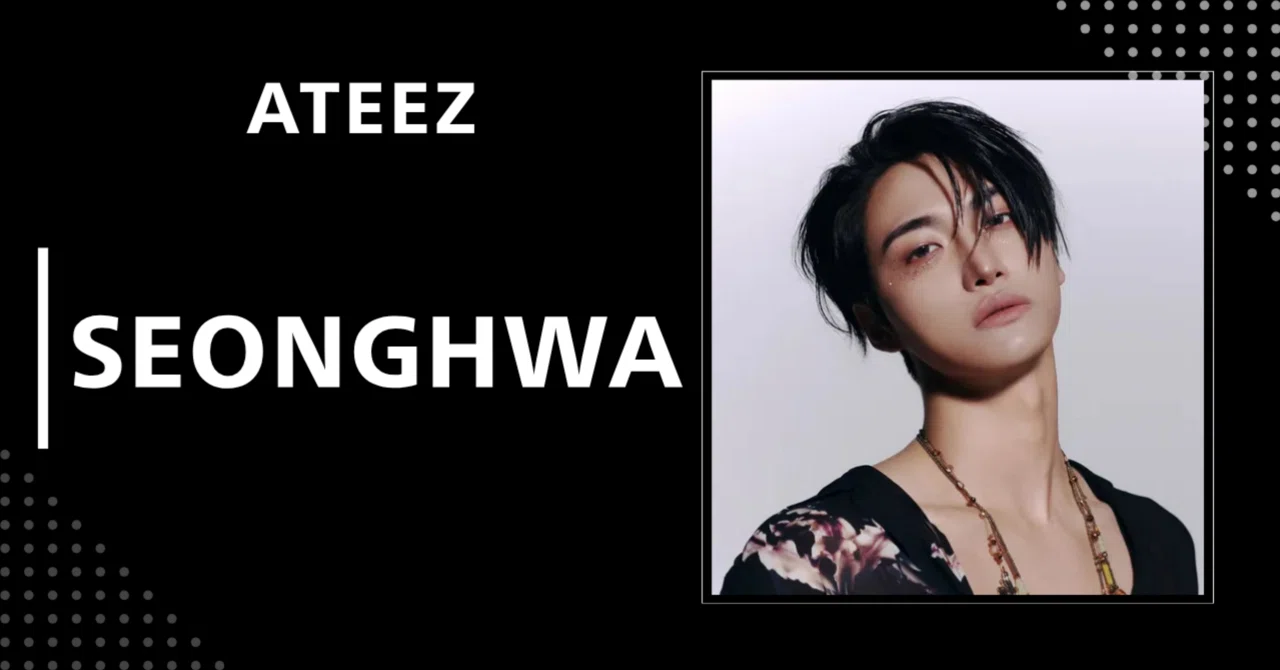 ATEEZ】ソンファ｜完全網羅プロフィール・経歴・最新情報まとめ｜韓国