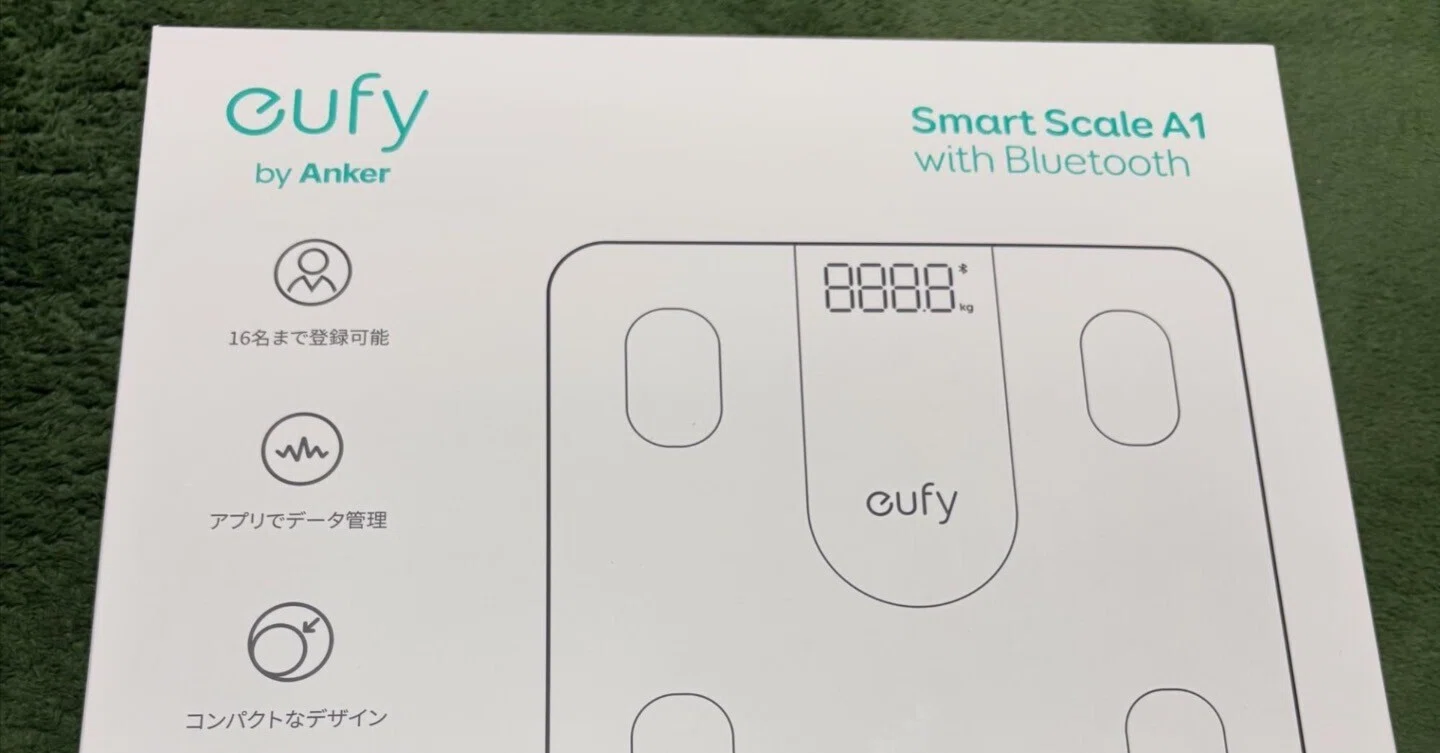 新しい体重計を買ったよ！ Anker Eufy (ユーフィ) Smart Scale A1