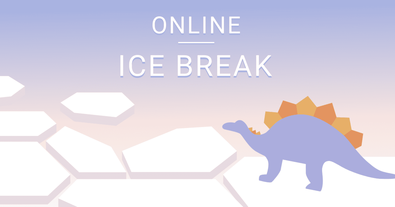 オンラインアイスブレイクをやってみよう せーみ Note オンラインアイスブレイクをやってみよう せーみ Note