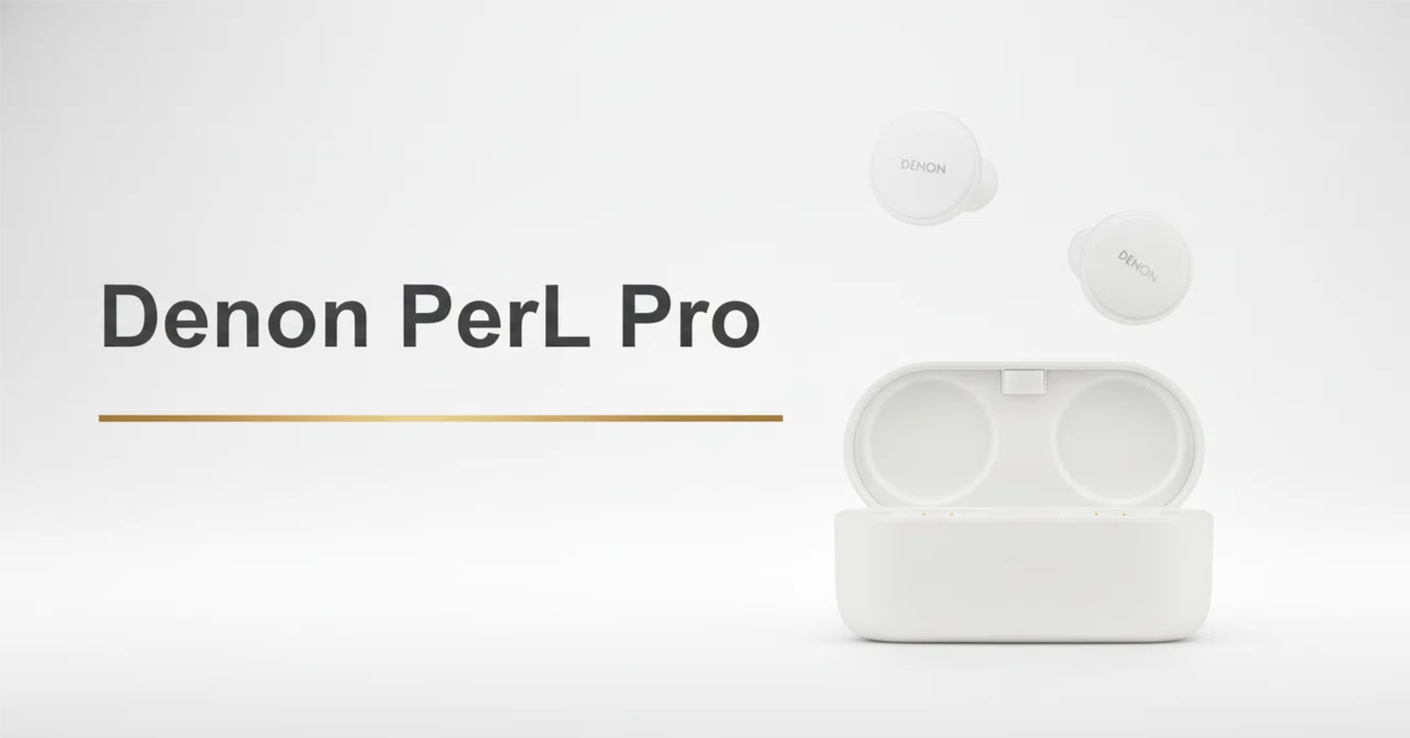 Denon PerL ワイヤレスイヤホン ホワイト Denon PerL Pro のレビュー・口コミ評判と特徴 聴力パーソナライズで