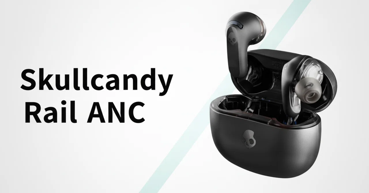 Skullcandy Rail ANC のレビュー・口コミ評判と特徴 12mmドライバーの