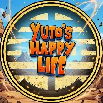Yuto’s Happy Life