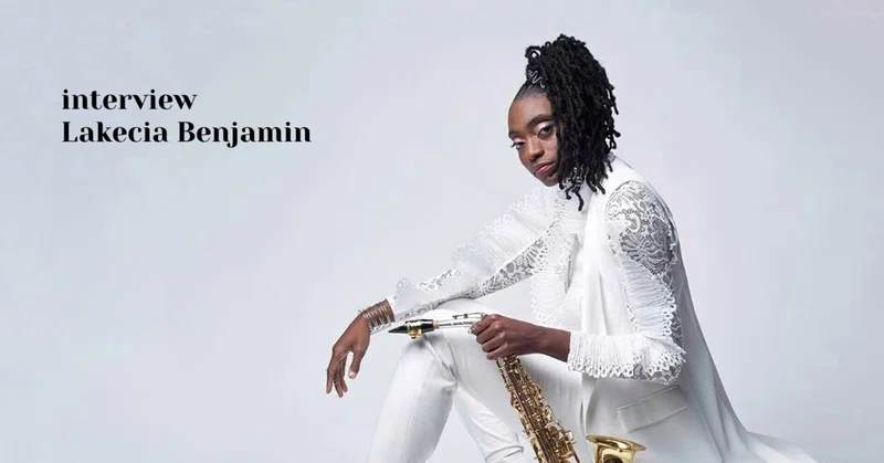 interview Lakecia Benjamin - 『Pursuance: The Coltranes』：ジョン＆アリス・コルトレーンに捧げること