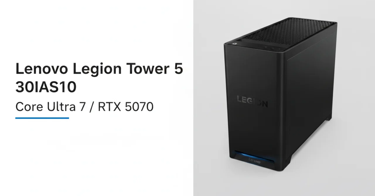 Lenovo Legion Tower 5 30IAS10 のレビュー・口コミ評判と特徴 Core