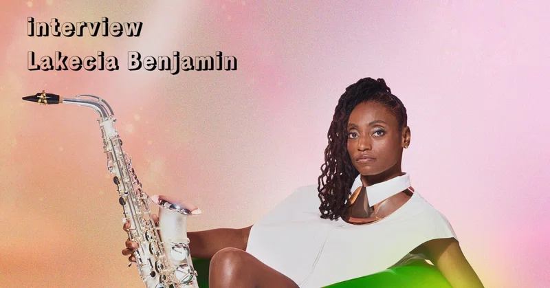 interview Lakecia Benjamin - 『Phoenix』『We Dream』：女性たちと、私たちを投影したアルバム