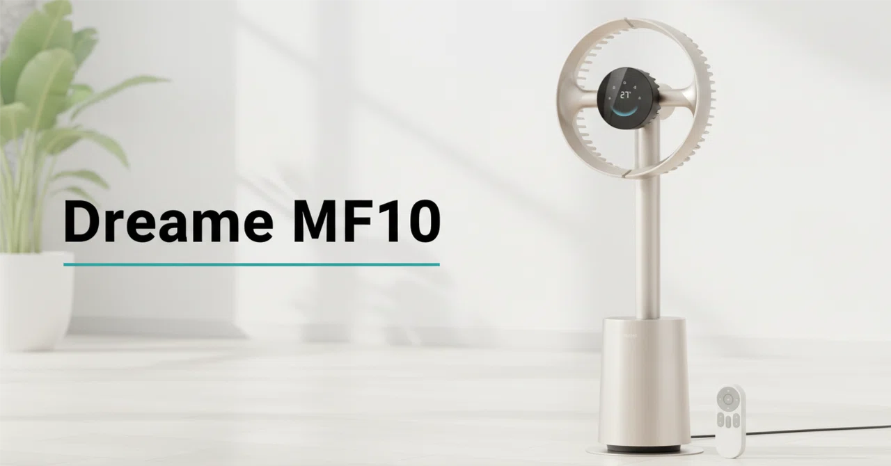 Dreame MF10 スリム扇風機 のレビュー・口コミ評判と特徴 270度立体
