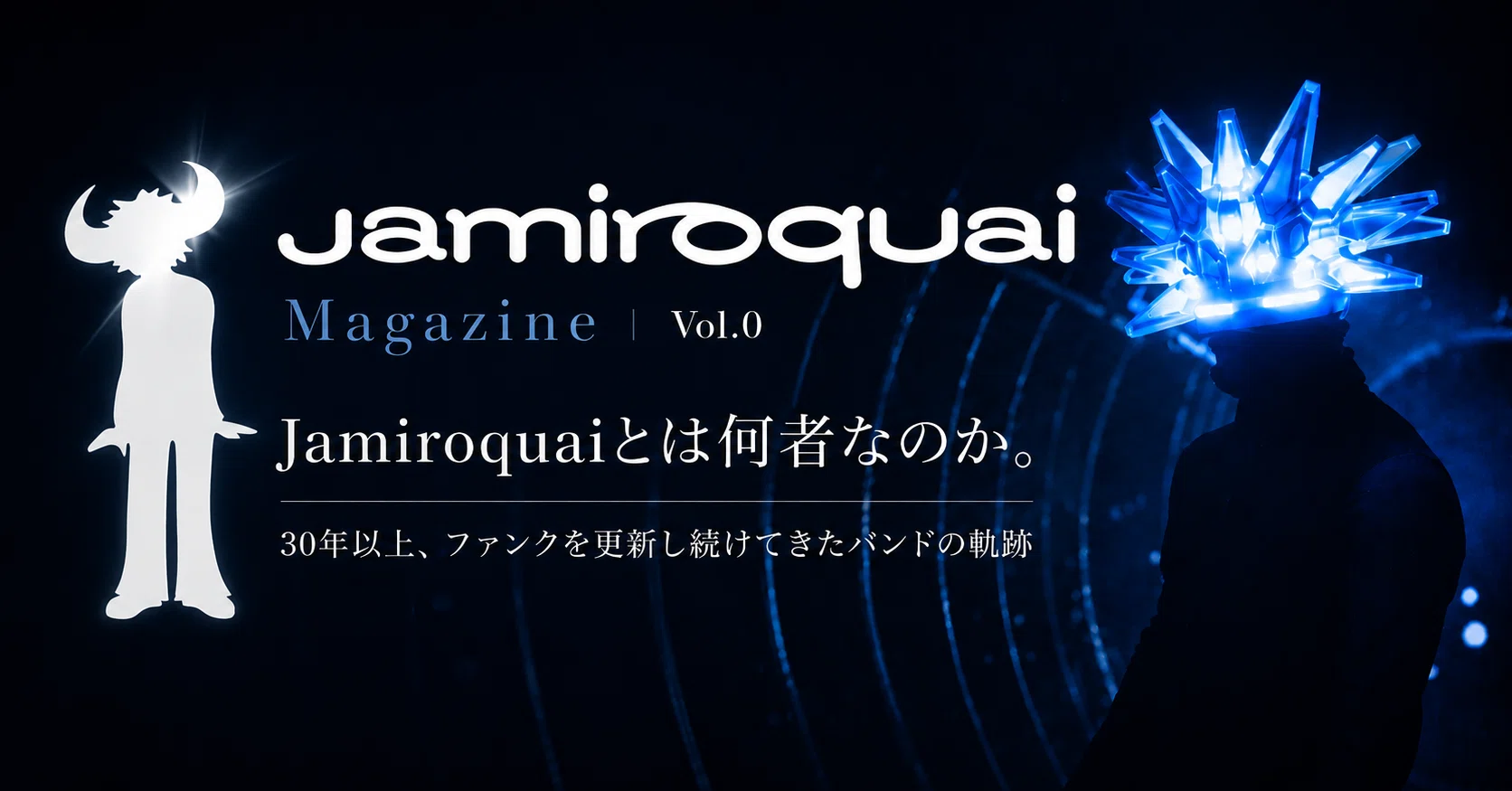 Jamiroquaiとは何者なのか。30年以上、ファンクを更新し続けてきた