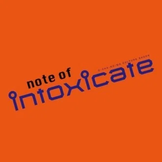note of intoxicate(イントキシケイト)by TOWER RECORDS