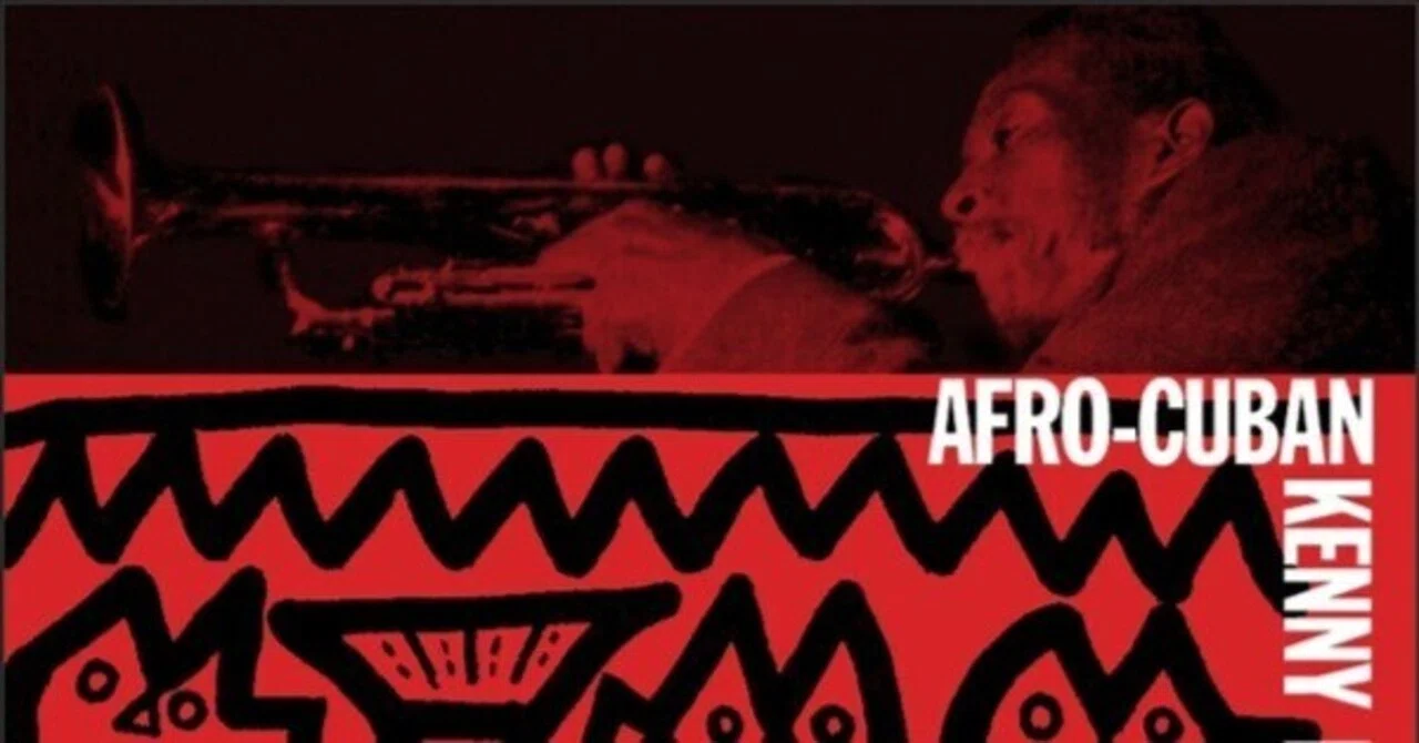 Kenny Dorham - Afro-Cuban (Blue Note) 1955」踊れるジャズの聖典