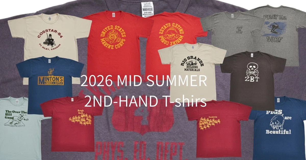 盛夏2026T-shirt 2nd-hand series 全プリント解説｜WAREHOUSE Fujki