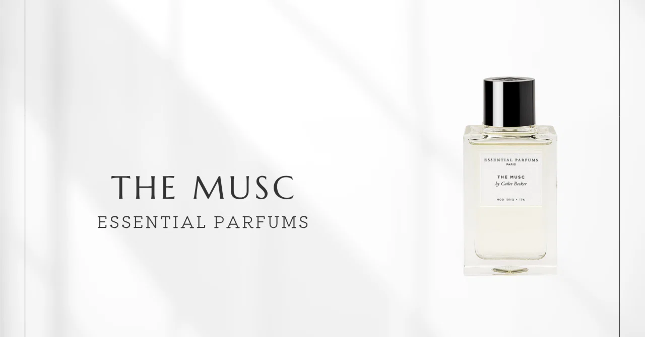 The Musc (Essential Parfums) | A quiet white musk warmed with